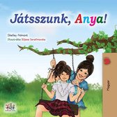 Hungarian Bedtime Collection - Játsszunk, Anya!