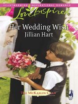 Her Wedding Wish (Mills & Boon Love Inspired) (The Mckaslin Clan - Book 10)