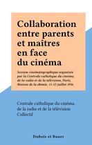 Collaboration entre parents et maîtres en face du cinéma