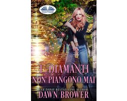 I Diamanti Non Piangono Mai