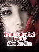 Volume 1 1 - Iron Conceited Doctor