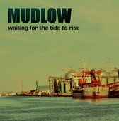 Mudlow - Waiting For The Tide To Rise (CD)