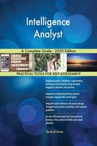 Intelligence Analyst A Complete Guide - 2020 Edition
