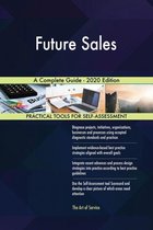 Future Sales A Complete Guide - 2020 Edition