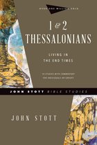 John Stott Bible Studies - 1 & 2 Thessalonians