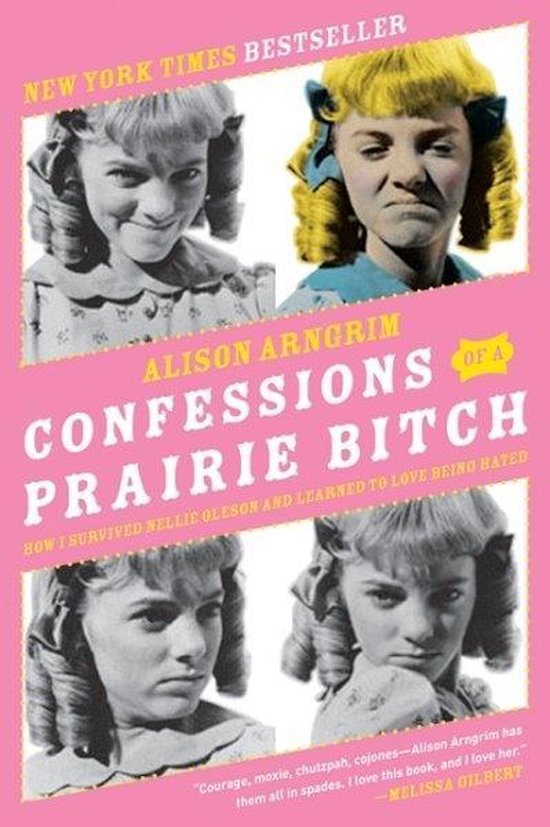 Confessions Of A Prairie Bitch - cover