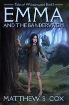 Tales of Widowswood 1 - Emma and the Banderwigh