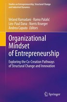 Studies on Entrepreneurship, Structural Change and Industrial Dynamics - Organizational Mindset of Entrepreneurship