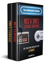 The Ultimate Guide To The SNES & NES Classic Editions