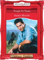 Tough to Tame (Mills & Boon Desire) (Man of the Month - Book 66)