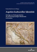 Spuren deutscher Sprache, Literatur und Kultur in Kroatien 2 - Aspekte kultureller Identitaet