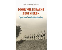 Door Wilskracht Zegevieren