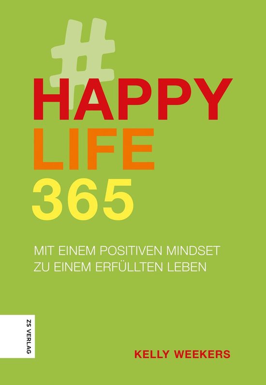 Boek cover Happy Life 365 van Kelly Weekers (Onbekend)