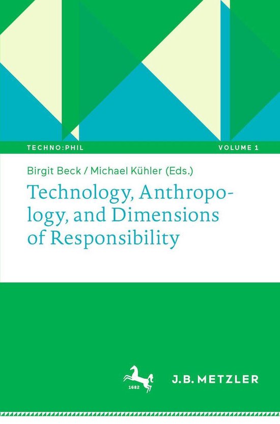 J.B. Metzler Humanities (German Language) - Technology, Anthropology, and Dimensions of Responsibility