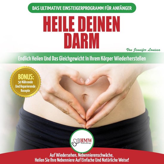 Heile Deinen Darm: Ernährungsratgeber Für Anfänger: Ernä ... - cover