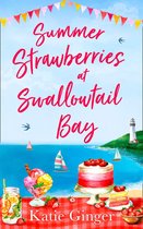 Swallowtail Bay 2 - Summer Strawberries at Swallowtail Bay (Swallowtail Bay, Book 2)
