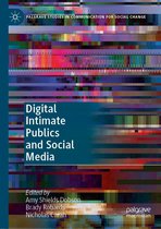 Palgrave Studies in Communication for Social Change - Digital Intimate Publics and Social Media