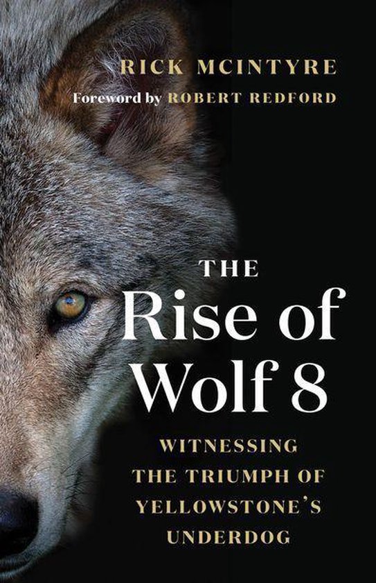 The Alpha Wolves of Yellowstone 1 - The Rise of Wolf 8 - cover