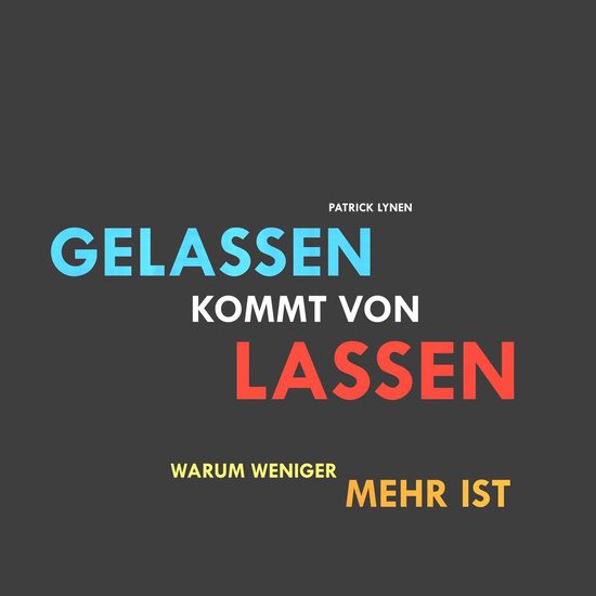 Gelassen kommt von lassen (Ruhe, Gelassenheit, innere Balanc ... - cover