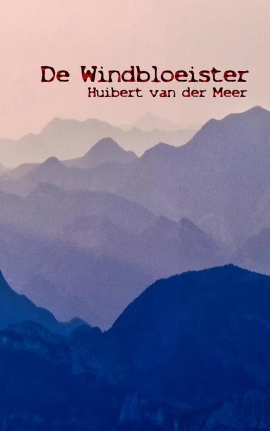 De Windbloeister - Huibert van der Meer | Tiliboo-afrobeat.com