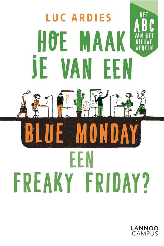 Hoe maak je van een blue Monday een freaky Friday? - cover