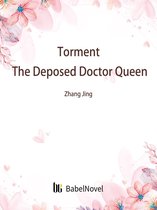Volume 1 1 - Torment: The Deposed Doctor Queen