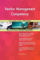Vendor Management Competency A Complete Guide - 2020 Edition
