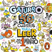 50 cuentos para leer en 1 minuto (Gaturro)