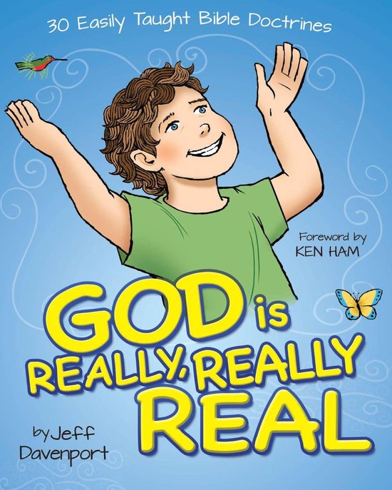 God is Really, Really, Real: 30 Easily Taught Bible Doctrine ... - cover