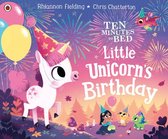Ten Minutes to Bed - Ten Minutes to Bed: Little Unicorn's Birthday