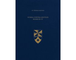 Latin-English Opera Omnia- Summa Contra Gentiles, Books III & IV