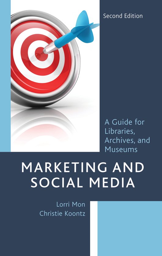Marketing and Social Media A Guide for Libraries, Archives,  ... - cover
