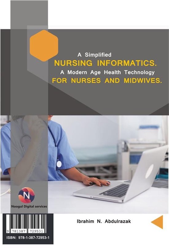 A simplified Nursing Informatics. A Modern Age Health Techno ... - cover