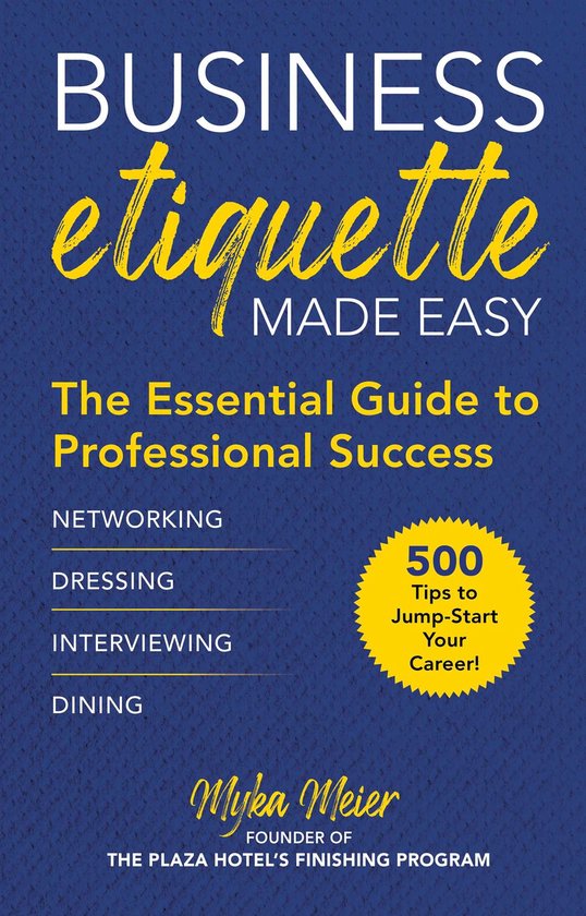 Business Etiquette Made Easy The Essential Guide to Professi ... - cover
