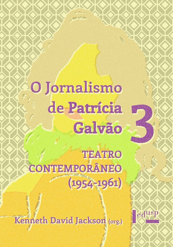 O Jornalismo de Patrícia Galvão 3 - cover
