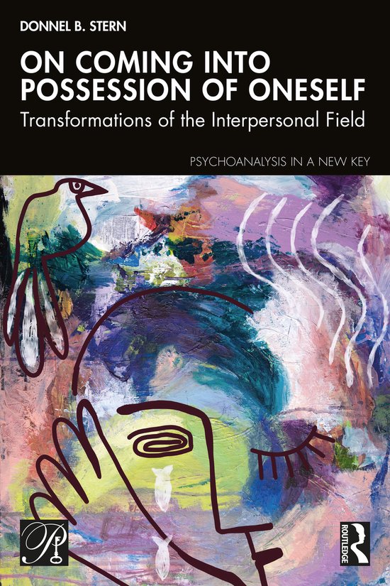 Psychoanalysis in a New Key Book Series- On Coming into Poss ... - cover