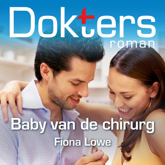 Boekomslag van 'Baby van de chirurg' door Fiona Lowe.