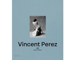 Vincent Perez: Lights and Shadows (Bilingual edition)