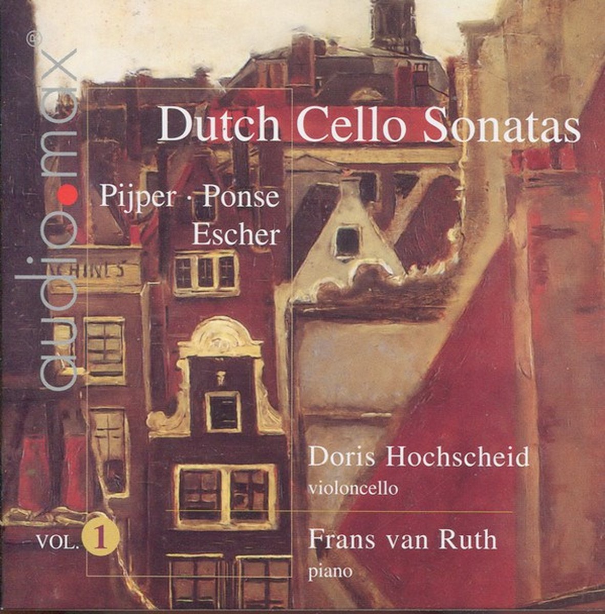 Doris Hochscheid & Frans Van Ruth - Dutch Cello Sonatas Vol.1 (SACD)