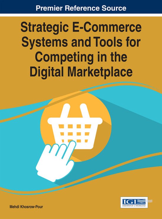 Strategic E-Commerce Systems and Tools for Competing in the  ... - cover