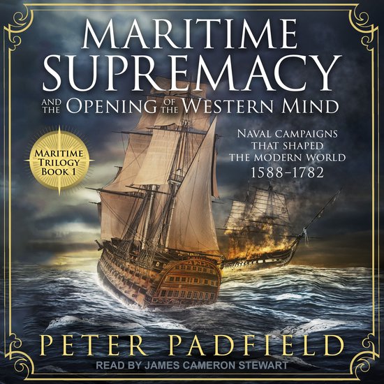 Maritime Supremacy and the Opening of the Western Mind - cover
