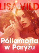 LUST - Poliamoria w Paryżu - opowiadanie erotyczne
