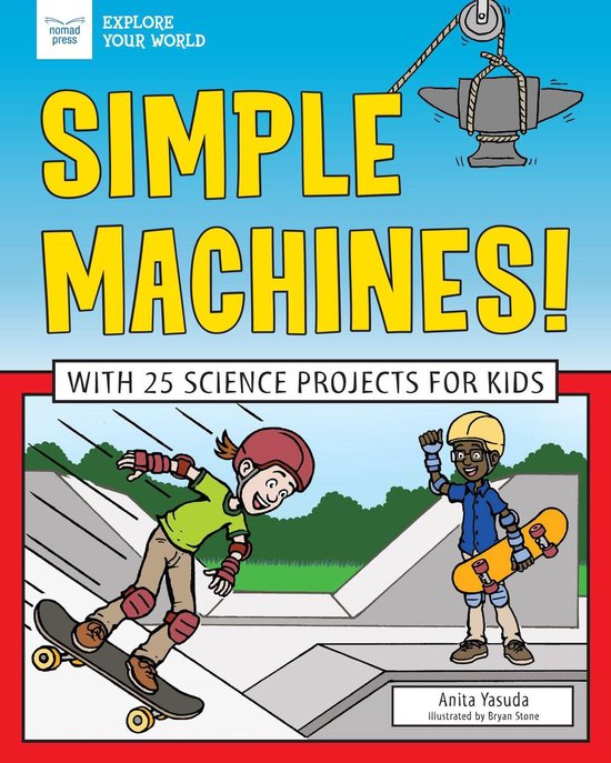 Explore Your World - Simple Machines! - cover