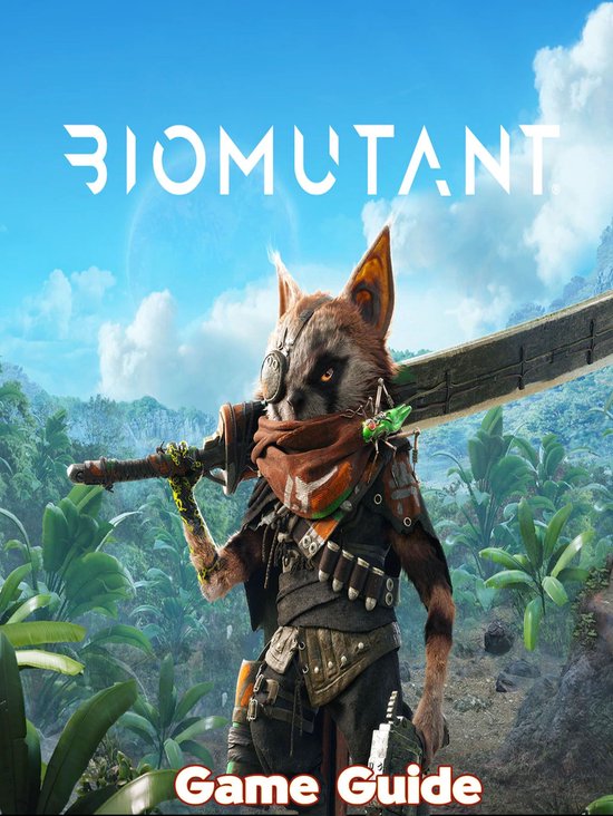 Biomutant Guide & Walkthrough