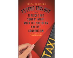 Psycho Taxi Boy on a Terribly Hot Sunday Night with the Southern Baptist Convention