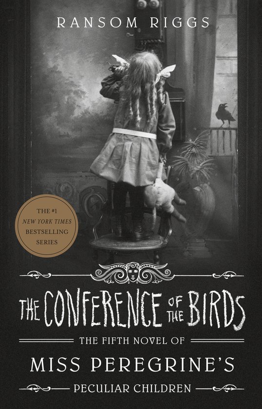 The Conference of the Birds Miss Peregrine's Peculiar Childr ... - cover