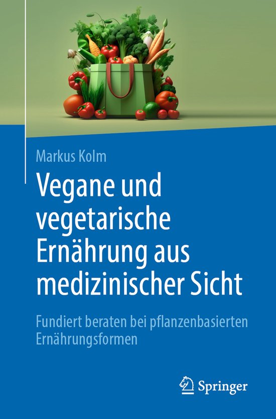 Vegane und vegetarische Ernährung aus medizinischer Sicht - cover