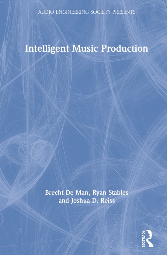 Audio Engineering Society Presents- Intelligent Music Produc ... - cover