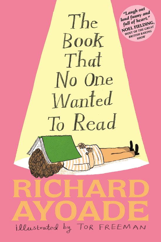 Boek van Richard Ayoade, geïllustreerd door Tor Freeman. Een persoon ligt op de grond met het boek 'The Book That No One Wanted to Read' voor zich, een groen kaft.