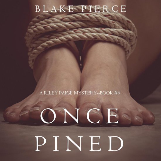 Once Pined (A Riley Paige Mystery—Book 6) - cover